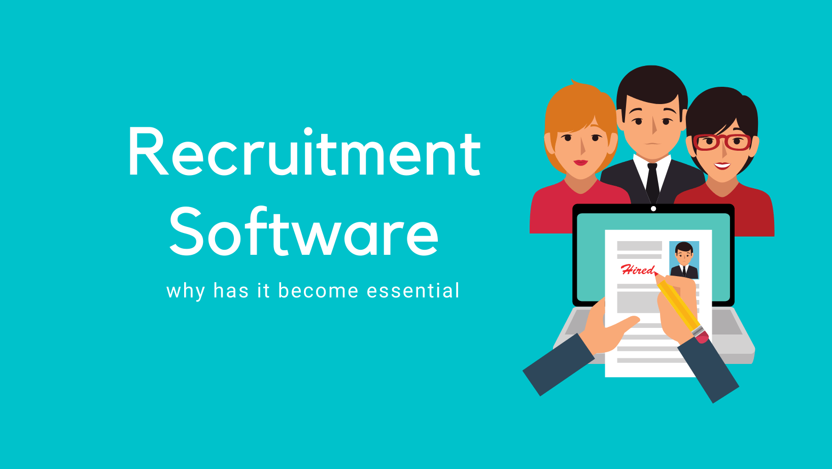 Recruitment software, why has it become essential?