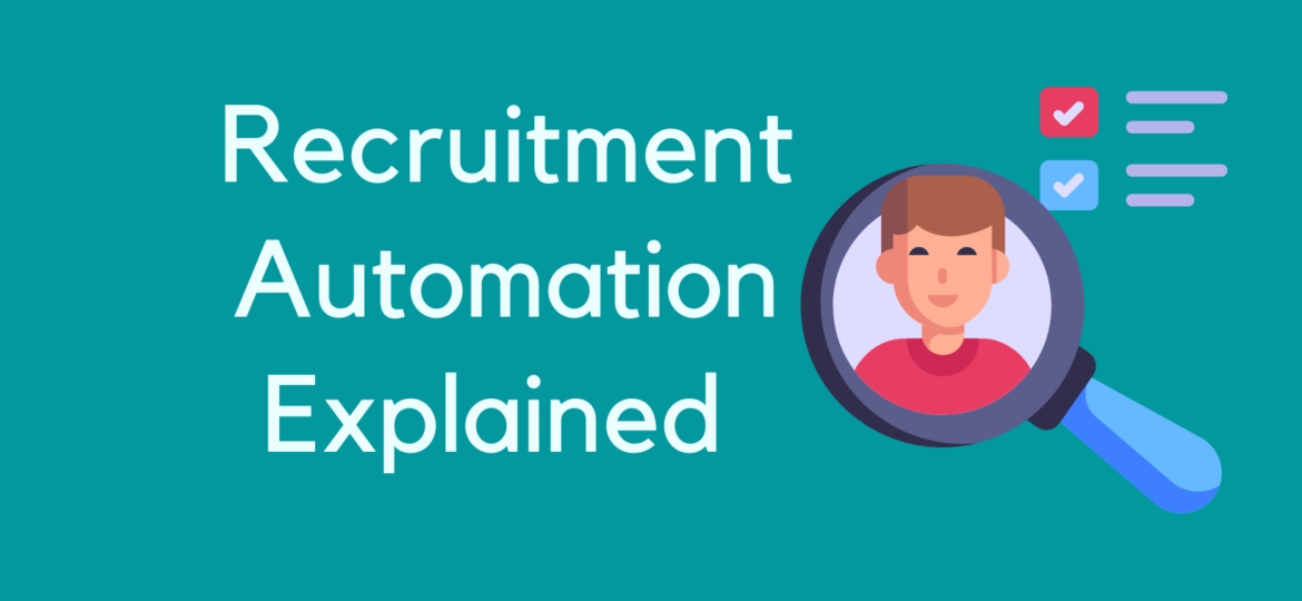 Recruitment automation explained by Hiretrace