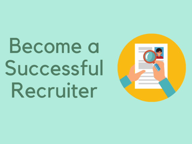 Guide to Become a Successful Recruiter by HireTrace