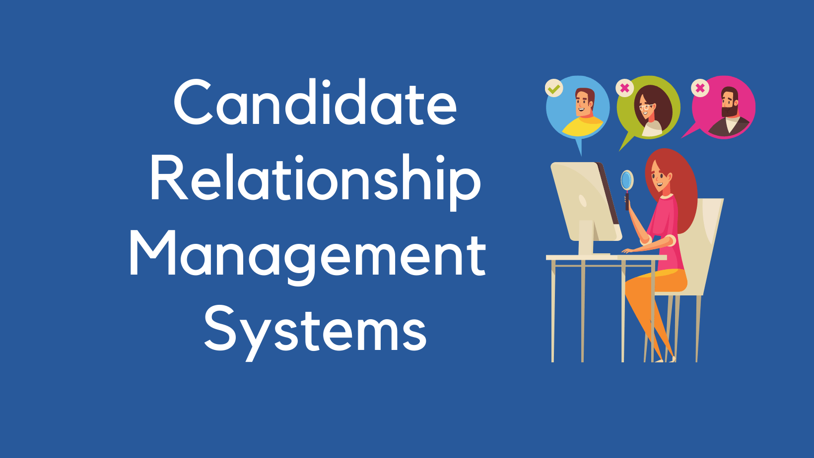 candidate-relationship-management-system-explained