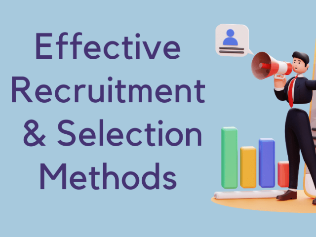 Effective methods for recruitment and selection - Hiretrace