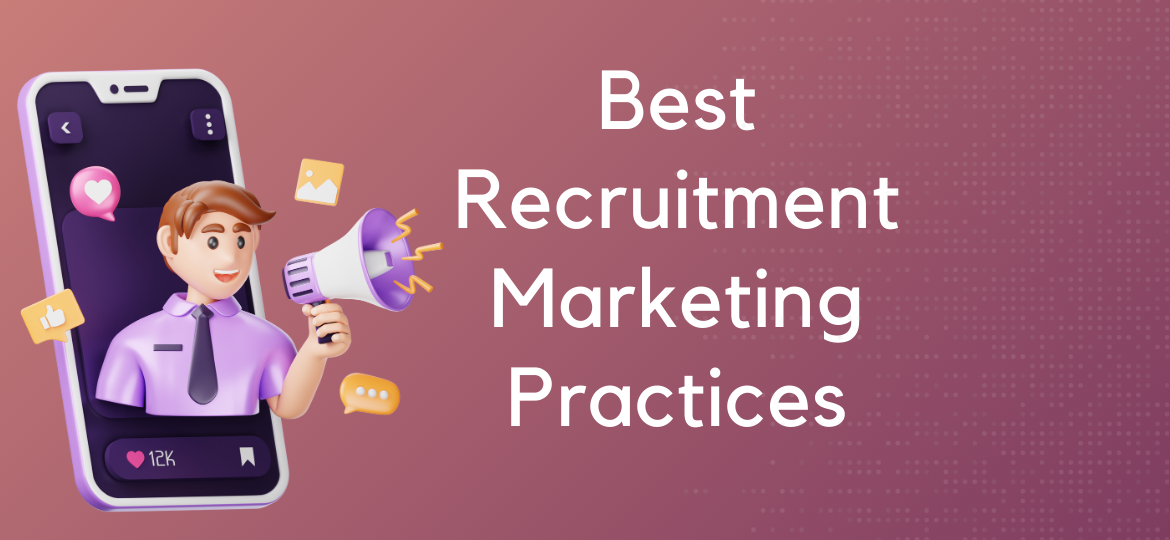 Best recruitment marketing practices - HireTrace